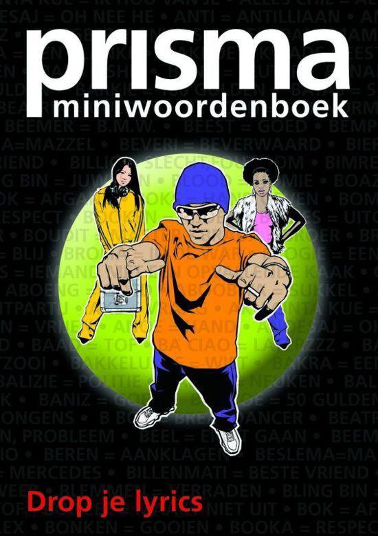 Cover van het boek 'Prisma miniwoordenboek / Drop je lyrics'