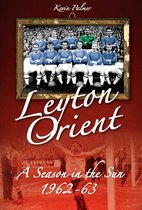 Desert Island Football Histories - Leyton Orient: A Season in the Sun 1962-63