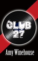 Club 27 - Amy Winehouse