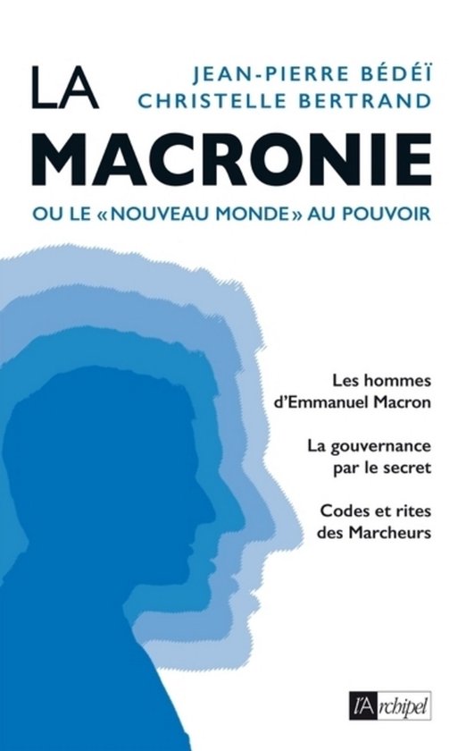 La macronie ou le nouveau monde au pouvoir - cover