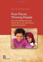 Poor Places Thriving People: How the Middle East and North Africa Can Rise Above Spatial Disparities
