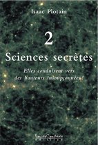 Sciences secrètes (Nous sommes tous des scientifiques et nous l'ignorons!)