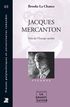 Le Savoir suisse - Jacques Mercanton