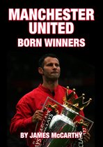 Manchester United FC - Born Winners
