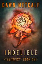 Indelible (The Twixt - Book 1)