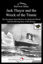 15-Minute Biographies - Jack Thayer and the Wreck of the Titanic: Educational Version