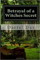 Witches of the Forest - Betrayal of a Witches Secret