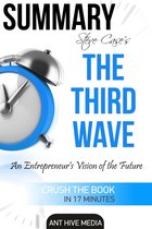 Summary Steve Case’s The Third Wave: An Entrepreneur’s Vision of The Future Summary