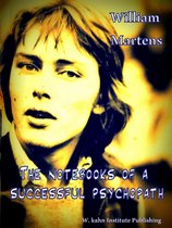 Psychopathy in a Different Perspective 1 - The Notebooks of a Successful Psychopath