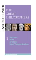 The Great Philosophers - The Great Philosophers: Socrates, Plato, Aristotle and Saint Thomas Aquinas