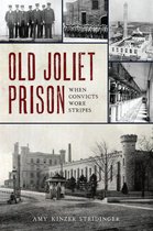 Landmarks - Old Joliet Prison