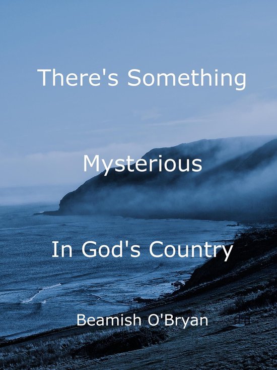 There's Something Mysterious in God's Country (Nova Scotia) - cover