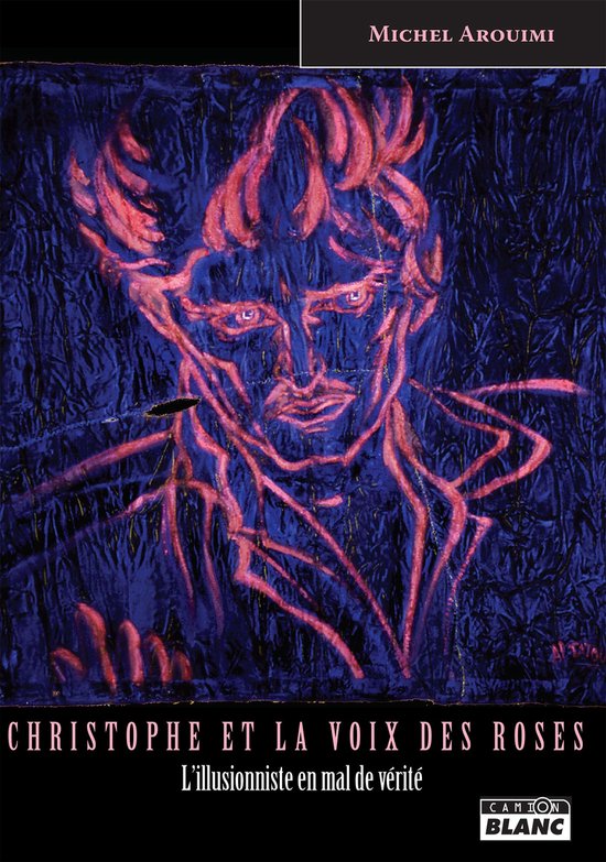 Christophe et la voix des roses (ebook), Michel Arouimi | 9782357798854 ...