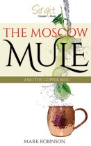 The Moscow Mule And The Copper Mug