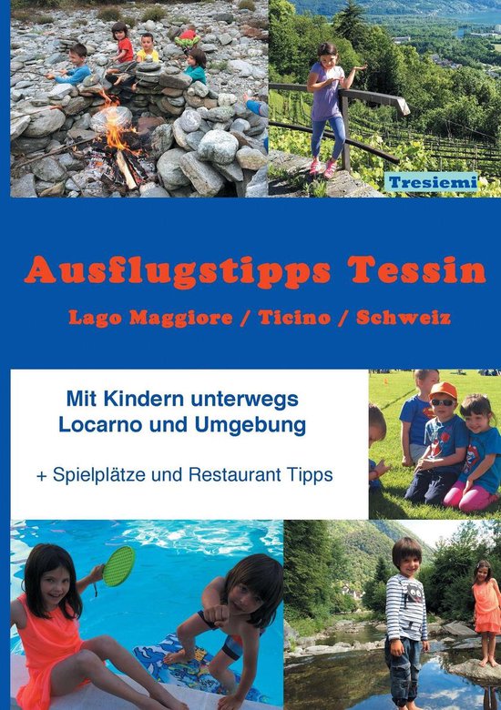 Ausflugstipps Tessin / Mit Kindern unterwegs / Lago Maggiore ... - cover