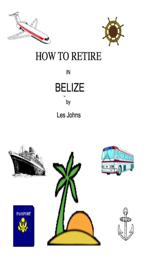 How to Retire in Belize - cover