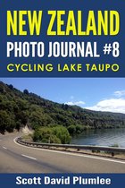New Zealand Photo Journal #8: Cycling Lake Taupo