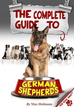 The Complete Guide to German Shepherds