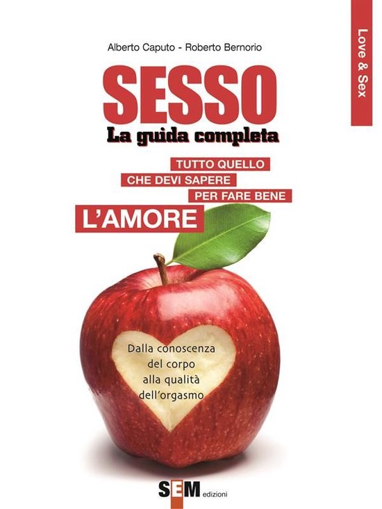 Love&Sex 1 - Sesso, la guida completa - cover