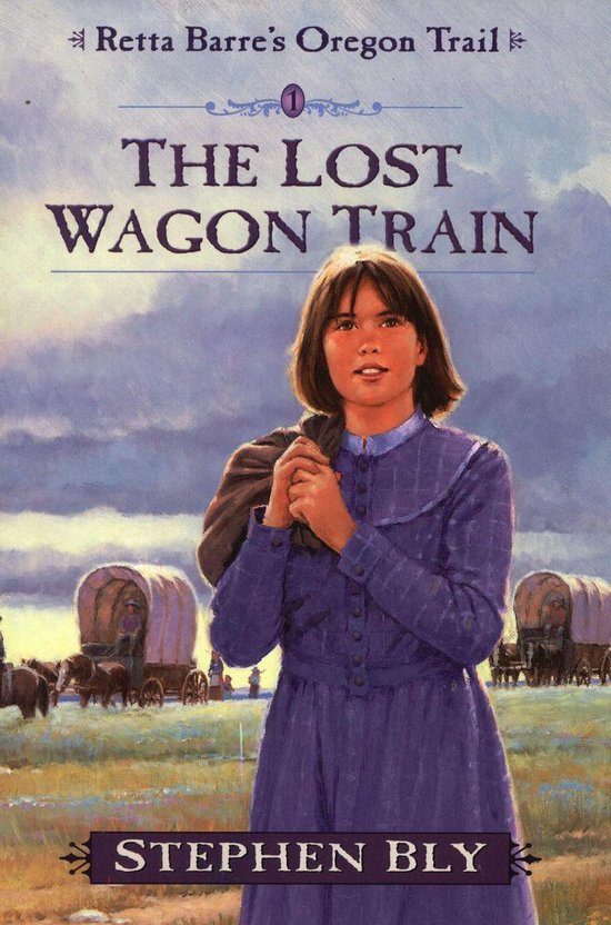 Retta Barre's Oregon Trail - The Lost Wagon Train