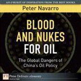 Blood and Nukes for Oil
