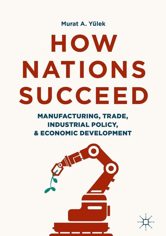 Economics and Finance (R0) - How Nations Succeed: Manufactur ... - cover