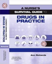 A Nurse'S Survival Guide To Drugs In Practice E-Book
