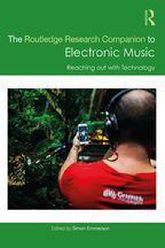 Routledge Music Companions - The Routledge Research Companion to Electronic Music: Reaching out with Technology