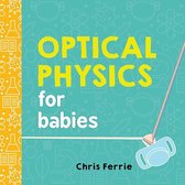 Baby University - Optical Physics for Babies