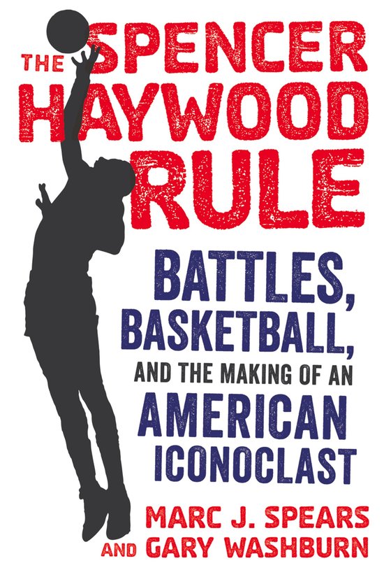 The Spencer Haywood Rule - cover