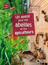 Carnets de sciences - Un avenir pour nos abeilles et nos apiculteurs