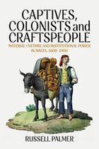 Captives, Colonists and Craftspeople