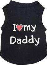 Shirt voor hondjes - "I love my daddy" - Zwart  - Maat XS