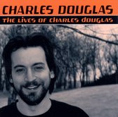 The Lives Of Charles Douglas