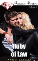 Ruby of Law: Book 2 of the Forbidden Conflicts Series