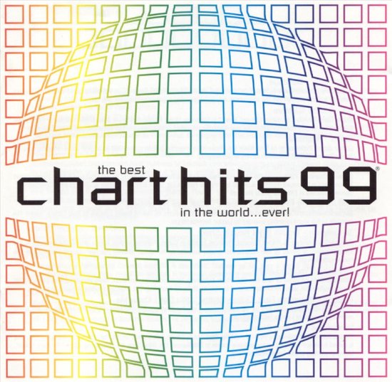 The Best Chart Hits In The World....Ever! 99