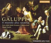 Galuppi: Il mondo alla roversa / Fasolis, Coro della Radio Svizzera et al