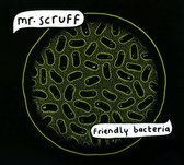 Mr. Scruff - Friendly Bacteria (CD)