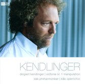 Kendlinger: Sinfonie No. 1 "Manipulation"