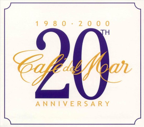 Cafe Del Mar 20th Anniversary 1980-2000