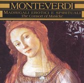 Monteverdi: Madrigali erotici e spirituali