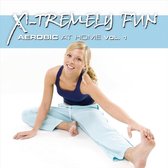 X-Tremely Fun:Aerobic At Home
