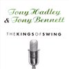 Tony Hadley & Tony Bennett - The Kings Of Swing