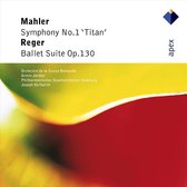 Mahler: Sym No 1 / Reger: Ballet Suite