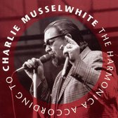 The Harmonica According To Charlie Musselwhite