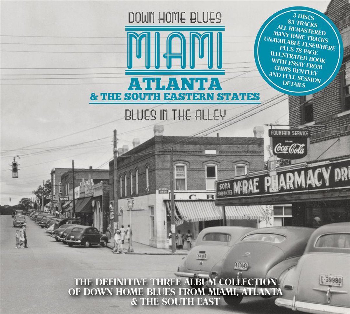 Down Home Blues: Miami, Atlanta & the South Eastern States: Blues in the Alley