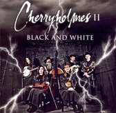 Cherryholmes Ii:black And White