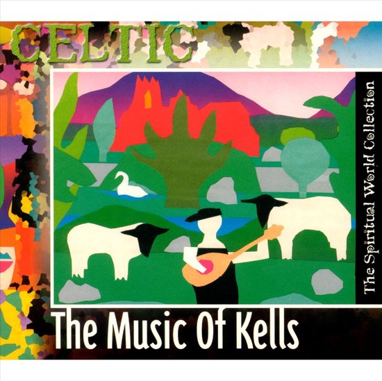 Albumhoes met een kleurrijke, gestileerde weergave van een landschap met schapen, een zwaan, een mensfiguur die een luit bespeelt, en de tekst 'CELTIC' en 'The Music Of Kells'.