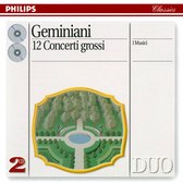 Geminiani: 12 Concerti grossi / I Musici