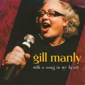 Gill Manly - With A Song In My Heart (CD)
